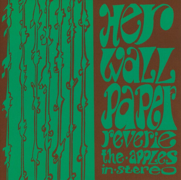 Her Wallpaper Reverie by The Apples in stereo (Album, Psychedelic Pop