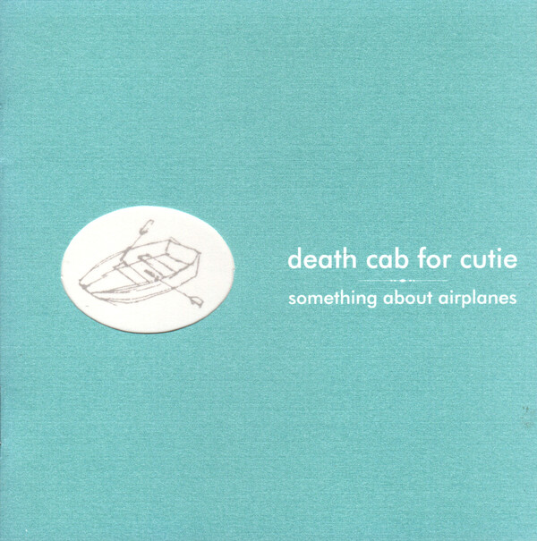 Something About Airplanes by Death Cab for Cutie (Album, Indie