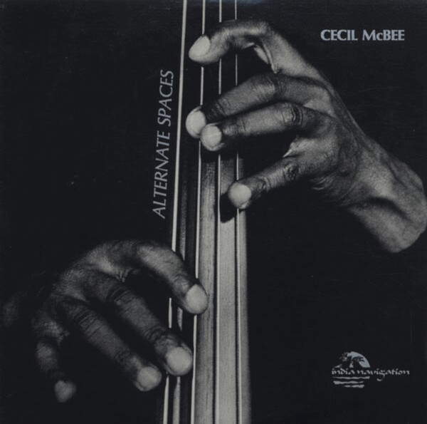 Cecil Mcbee - Flying Out（Alternate Spaces by Cecil McBee
