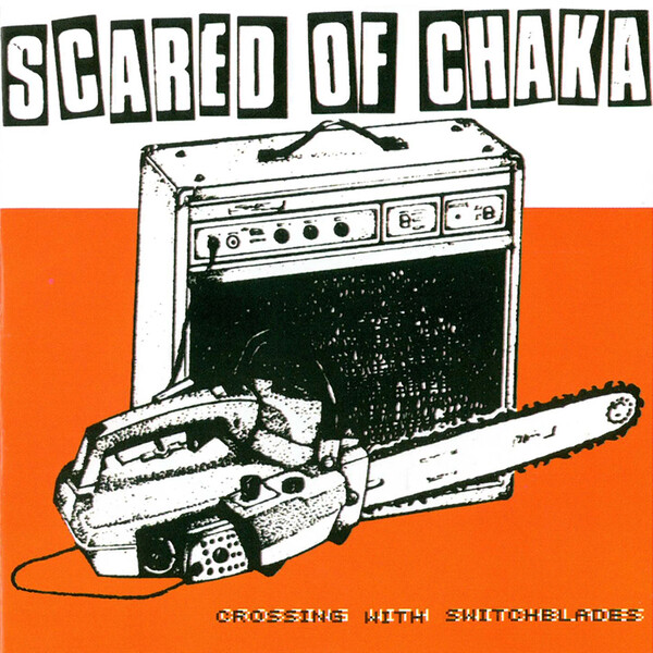 Scared of Chaka レコード パンク ガレージ レア盤 Scared of Chaka Albums: songs, discography, biography, and