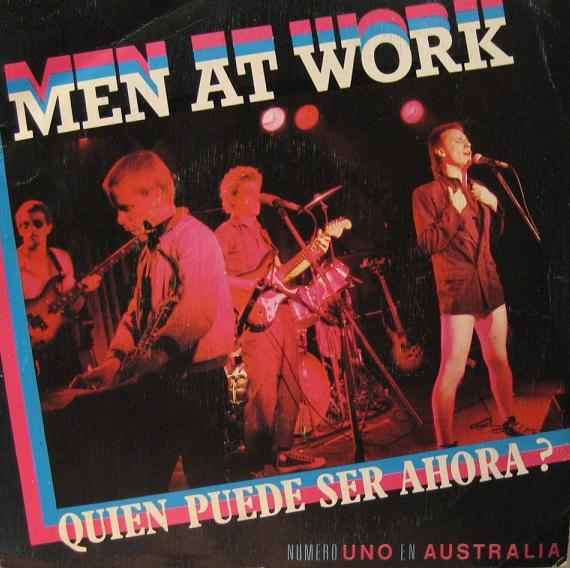 Who Can It Be Now? / Anyone for Tennis by Men at Work (Single; CBS; A ...