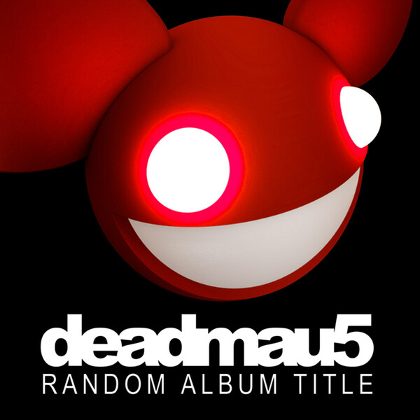 deadmau5 Albums songs, discography, biography, and listening guide
