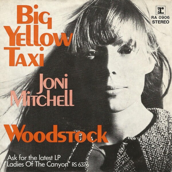 JONI MITCHELL / BIG YELLOW TAXI ☆ PROMO Joni Mitchell - Big Yellow Taxi | Deezer