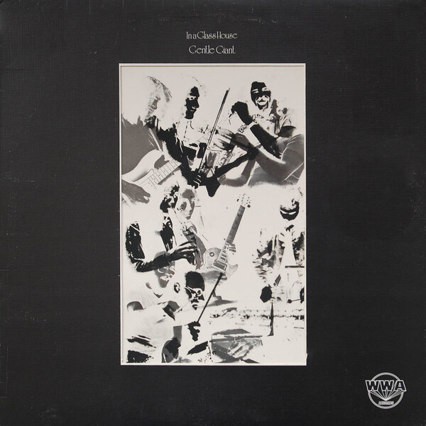 In a Glass House by Gentle Giant (Album, Progressive Rock