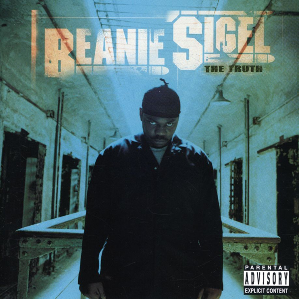 The Truth by Beanie Sigel (Album, East Coast Hip Hop) Reviews, Ratings