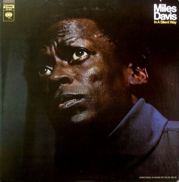 In a Silent Way by Miles Davis (Album, Jazz Fusion) Reviews, Ratings, Credits, Song list Rate