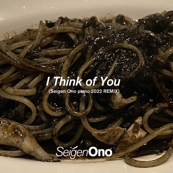 I Think of You (Seigen Ono Piano 2022 Remix) (Binaural) by Seigen Ono