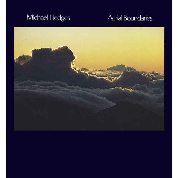 ポップス+ロック(邦楽) SACD Michael Hedges Aerial Boundaries Aerial Boundaries by Michael Hedges (Album, New Age