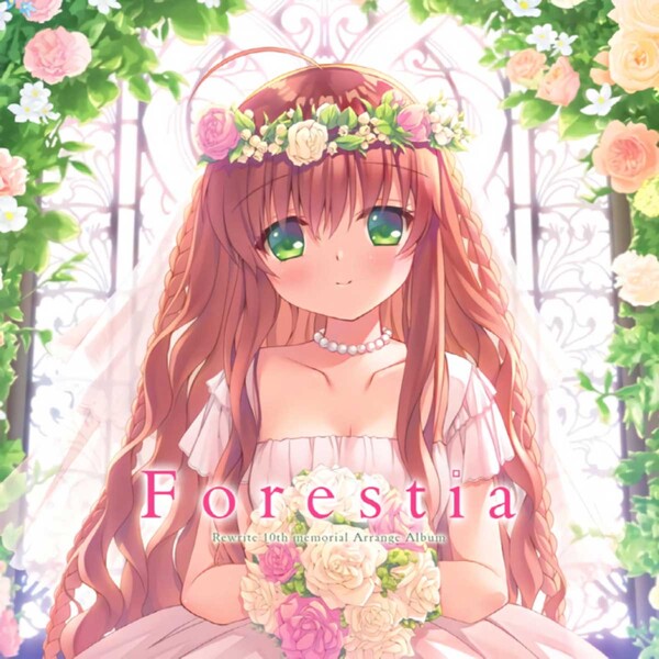 Rewrite 10th memorial Arrange Album: Forestia by Various Artists 
