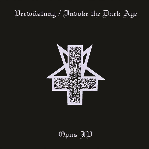 Verwüstung / Invoke the Dark Age & Opus IV by Abigor (Compilation