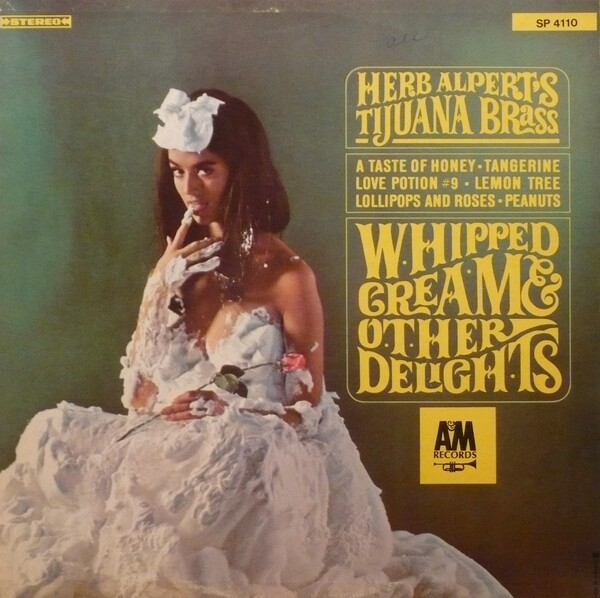 Whipped Cream & Other Delights by Herb Alpert's Tijuana Brass