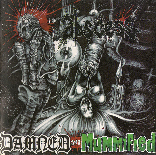 Damned and Mummified by Abscess (Album; Red Stream; RSR-0177): Reviews ...