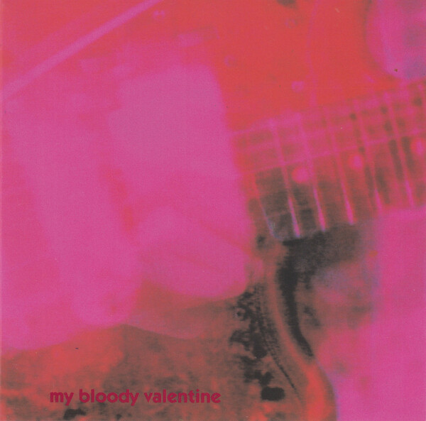 Loveless by my bloody valentine (Album; Creation; crecd 060 