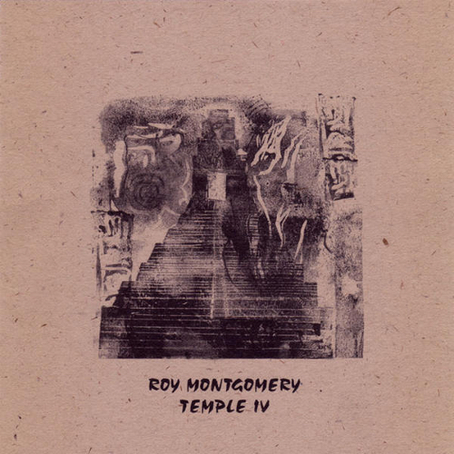 Temple IV by Roy Montgomery (Album, Post-Rock): Reviews, Ratings