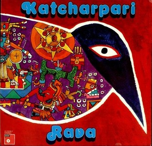 Katcharpari by Rava (Album, Jazz Fusion): Reviews, Ratings, Credits ...