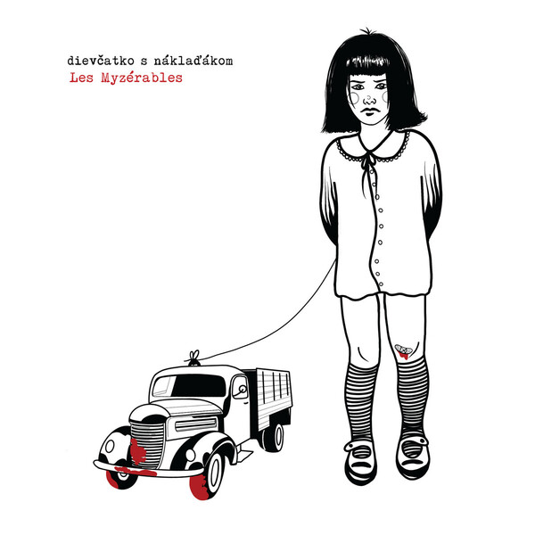 Dievčatko S Náklaďákom By Les Myzérables Album Post Hardcore Dievčatko S Náklaďákom By Les Myzérables Album Post Hardcore