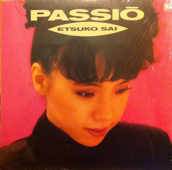 彩恵津子 PASSIO パシオ LP 彩恵津子 Albums: songs, discography