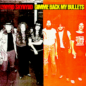 Gimme Back My Bullets By Lynyrd Skynyrd Album Southern Rock Reviews gimme-back-my-bullets-by-lynyrd-skynyrd-album-southern-rock-reviews