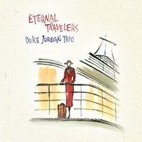 Eternal Travelers by Duke Jordan (Album): Reviews, Ratings, Credits