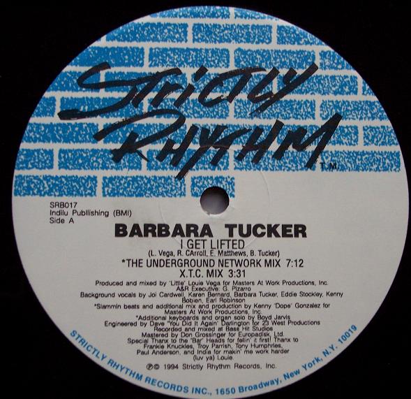 BARBARA TUCKER 『I GET LIFTED』 SRB017 I Get Lifted by Barbara Tucker (Single; Strictly Rhythm; SRB 017