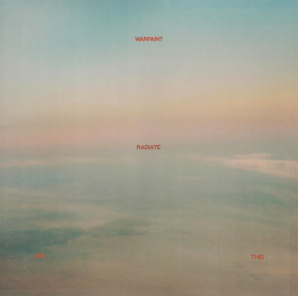 欧LP Warpaint Radiate Like This HEIR001LP Virgin Music Label &amp; 未開封 /00400 Warpaint - Radiate Like This[LP] - Amazon.com Music