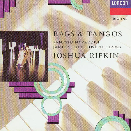 Joshua Rifkin Ragtime Rags & Tangos by Joshua Rifkin (Album, Ragtime): Reviews, Ratings ...