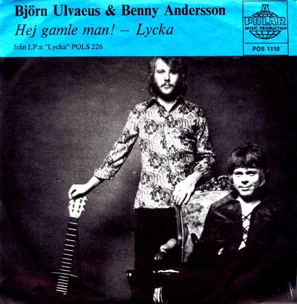Hej gamle man! / Lycka by Benny Andersson and Björn Ulvaeus