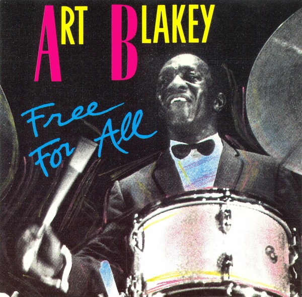Free for All by Art Blakey & The Jazz Messengers (Album; That's