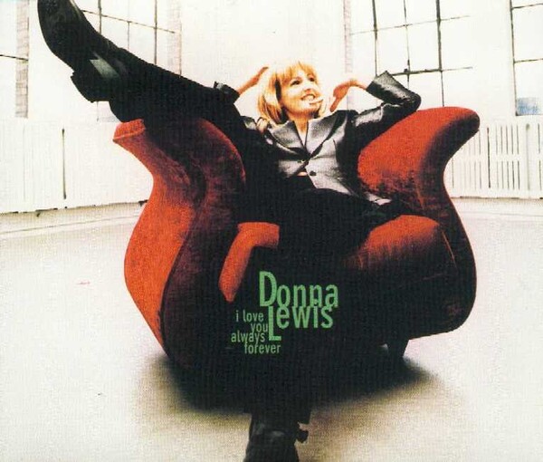 I Love You Always Forever by Donna Lewis (Single, Adult