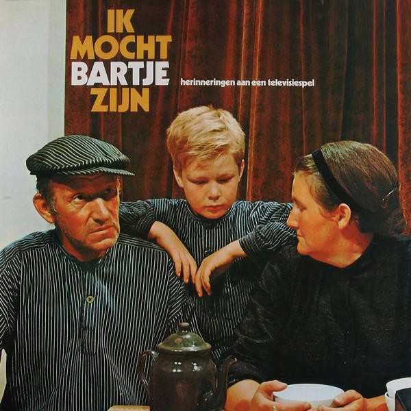 Ik mocht Bartje zijn by Willy van Hemert / Jan Krol / Christelijk ...