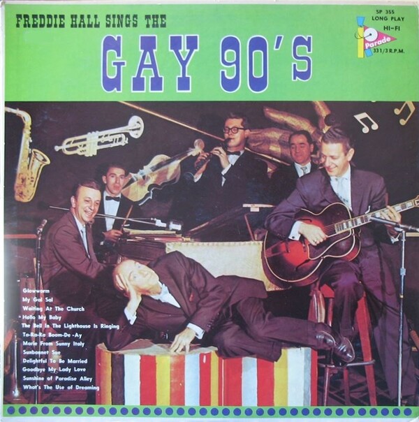 Freddie Hall Sings The Gay 90 s By Freddie Hall Album Reviews freddie-hall-sings-the-gay-90-s-by-freddie-hall-album-reviews