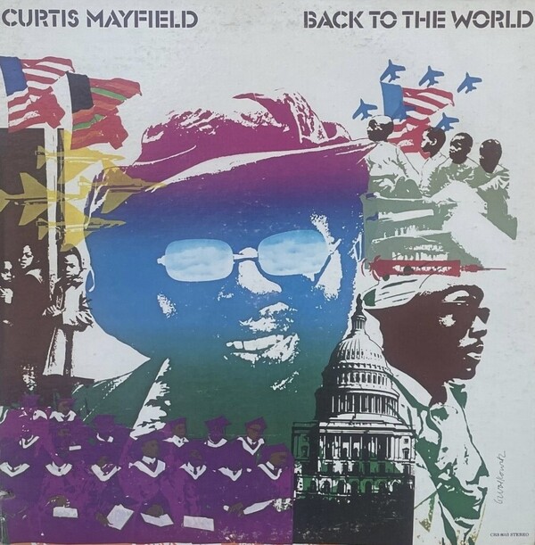 洋楽 Curtis Mayfield Back To The World LP Back to the World by Curtis Mayfield (Album, Chicago Soul