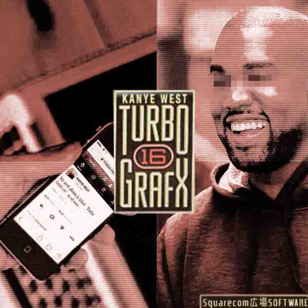Kanye West Turbo Grafx 16 by Squarecom広場SOFTWARE (EP