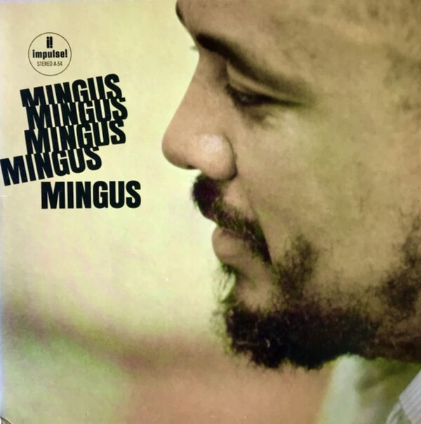 Mingus Mingus Mingus Mingus Mingus by Charles Mingus (Album, Post