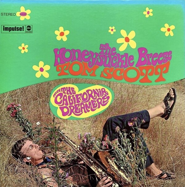 トム・スコット Tom Scott,The Honeysuckle Breeze The Honeysuckle Breeze by Tom Scott & The California