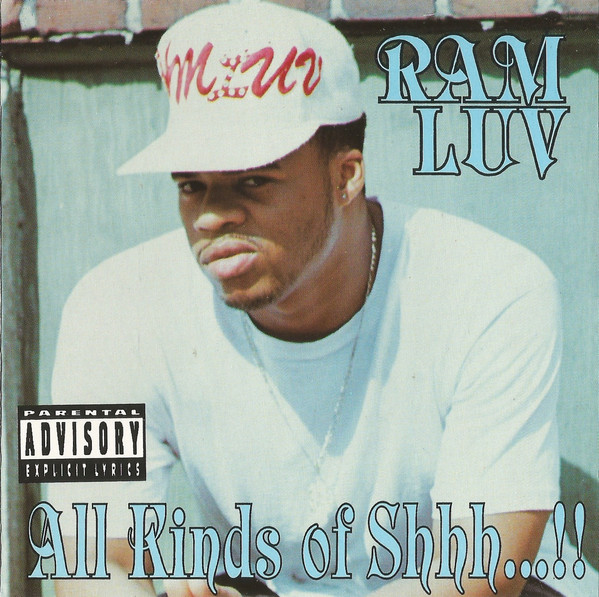 All Kinds of Shh . . . !! by Ram Luv (Album, Hip Hop): Reviews