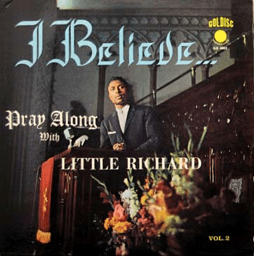 I Believe: Pray Along With Little Richard, Vol. 2 by Little Richard ...