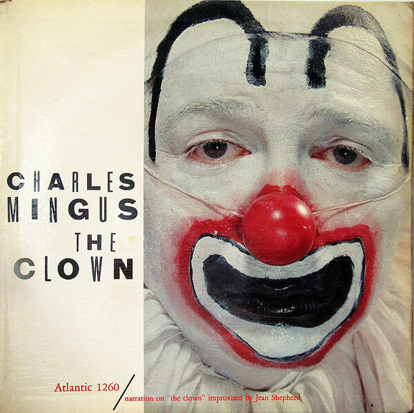 The Clown by Charles Mingus (Album, Post-Bop): Reviews