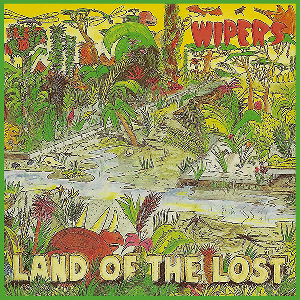 Land of the Lost by Wipers (Album, PostPunk) Reviews, Ratings