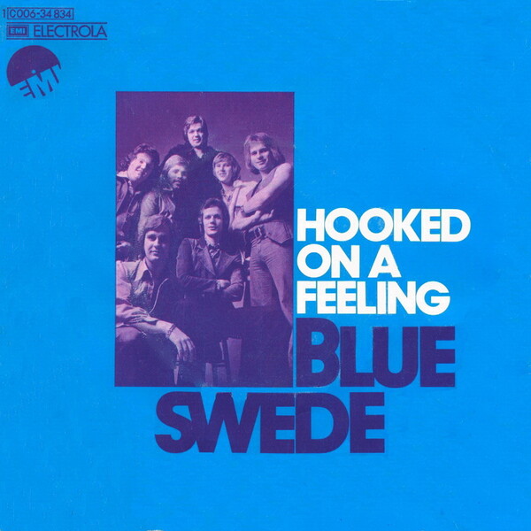 Hooked on a Feeling / Pinewood Rally by Blue Swede (Single; EMI