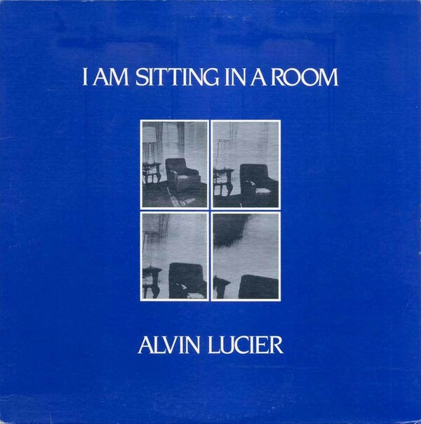 洋楽 ALVIN LUCIER / I AM SITTING IN A ROOM Alvin Lucier - I am Sitting in a Room (Preliminary Version
