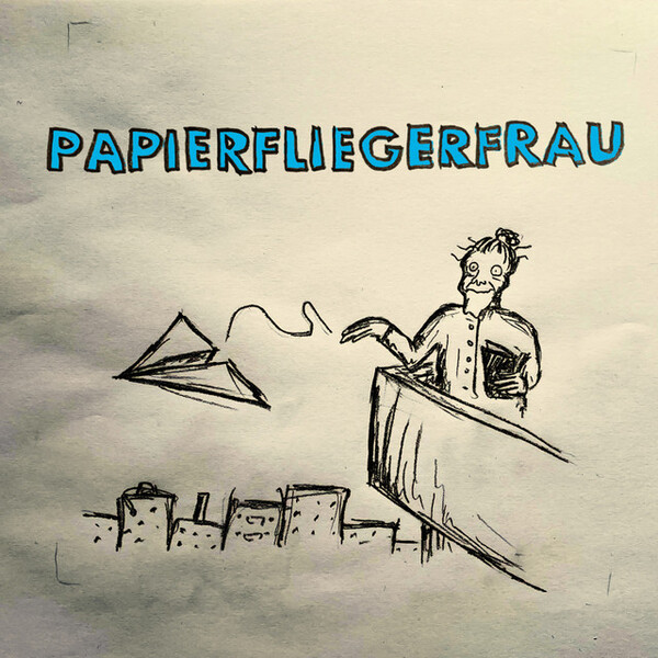 Papierfliegerfrau by Nun flog Dr. Bert Rabe (Single, Chamber Pop ...