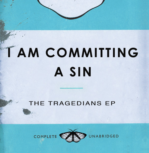The Tragedians EP by I Am Committing a Sin (EP): Reviews, Ratings ...