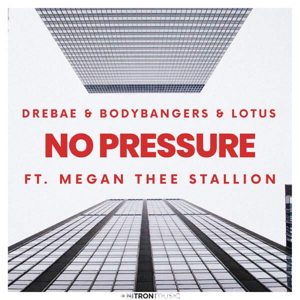 No Pressure by Drebae, Bodybangers & Lotus (Single): Reviews, Ratings ...