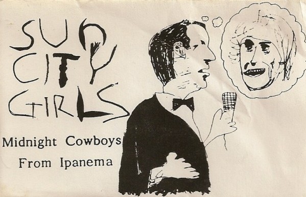 Sun City Girls - Midnight Cowboys From〜 Midnight Cowboys From Ipanema by Sun City Girls (Album