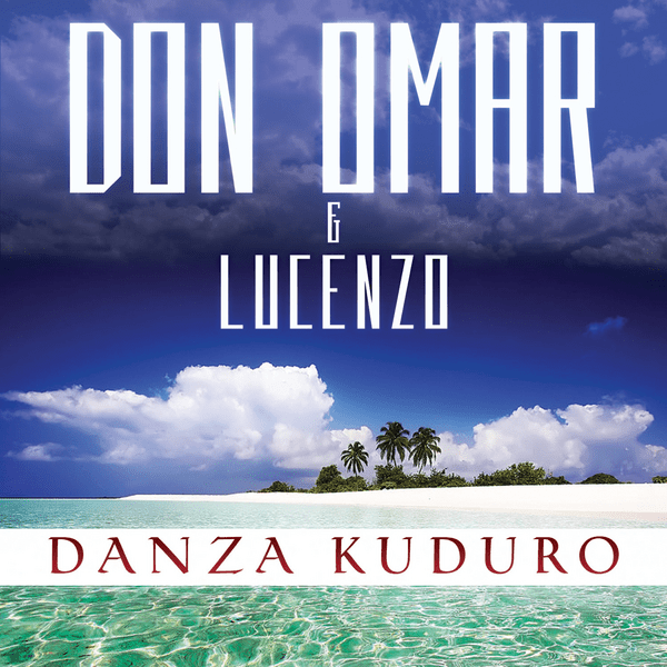 Danza kuduro by Don Omar & Lucenzo (Single, Electro latino