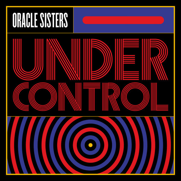 Under Control By Oracle Sisters Single Reviews Ratings Credits under-control-by-oracle-sisters-single-reviews-ratings-credits