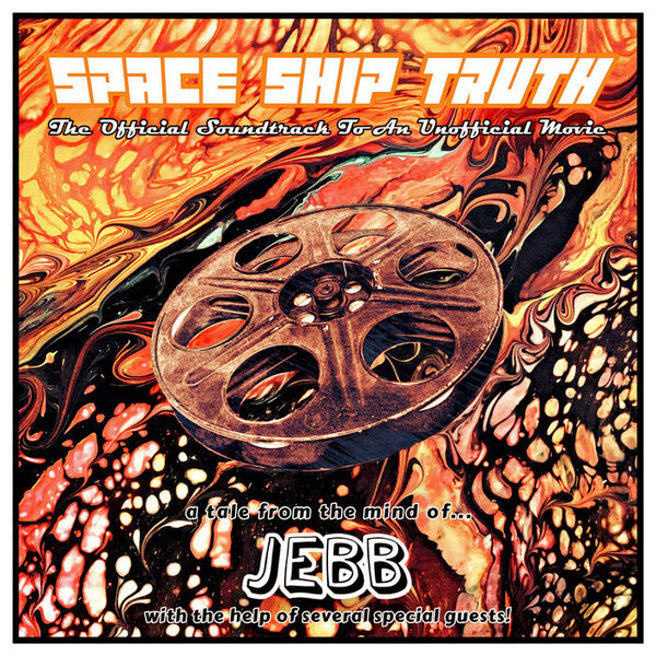 Space Ship Truth by Jebb (Album, Art Rock): Reviews, Ratings, Credits ...