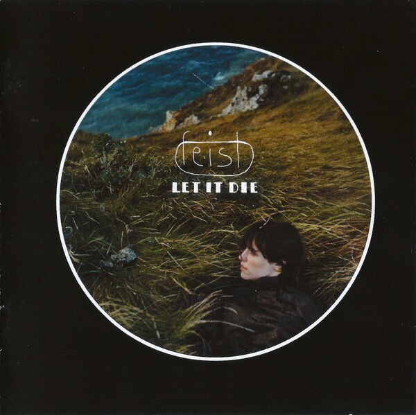 Let It Die by Feist (Album, Indie Pop): Reviews, Ratings, Credits