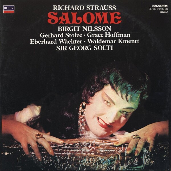 Salome by Sir Georg Solti / Birgit Nilsson / Gerhard Stolze